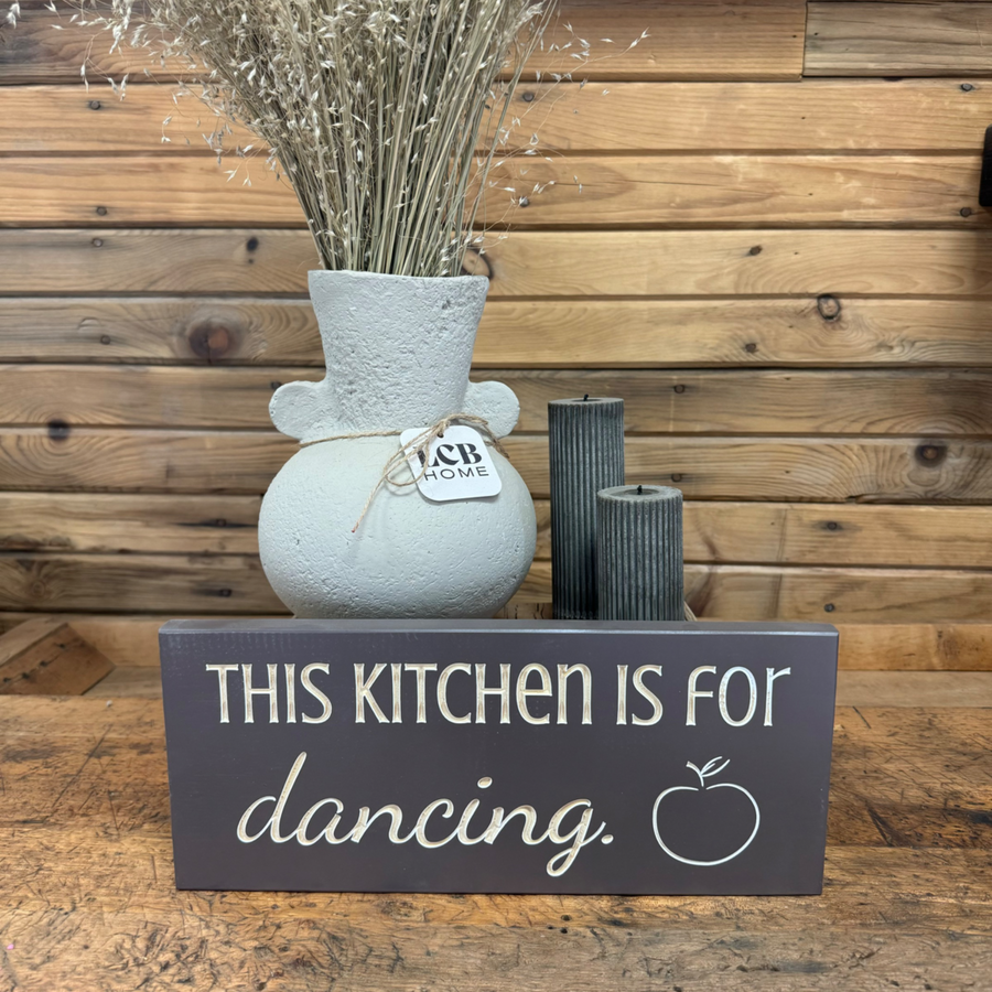 "This Kitchen is for Dancing" Sign