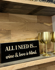"Wine and Love is Blind" Sign