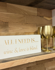"Wine and Love is Blind" Sign