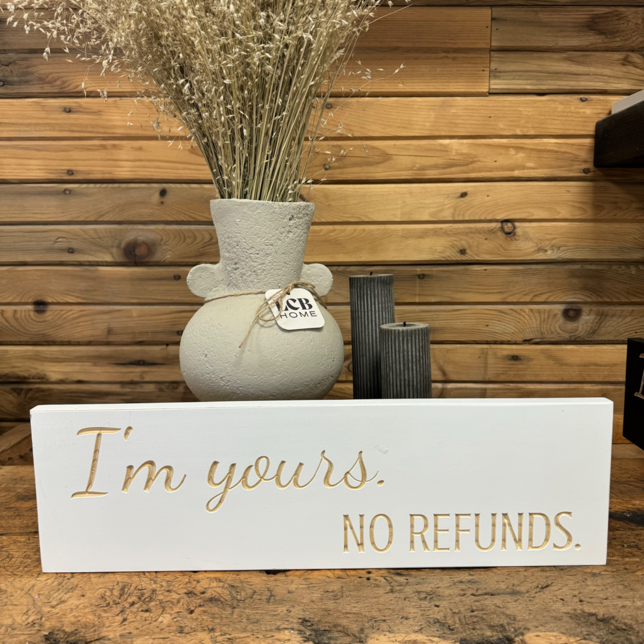 "I'm Yours, No Refunds"