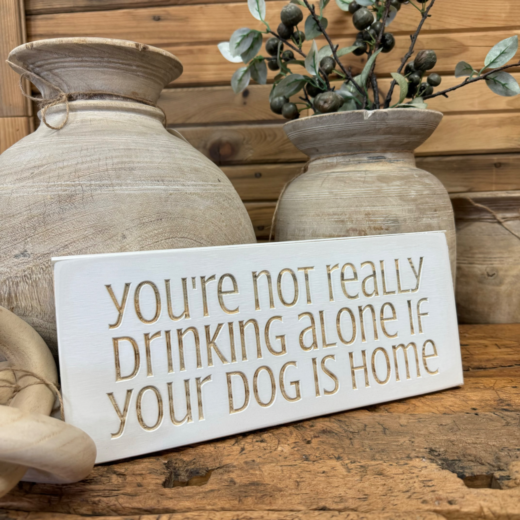 "You're not drinking alone" Sign