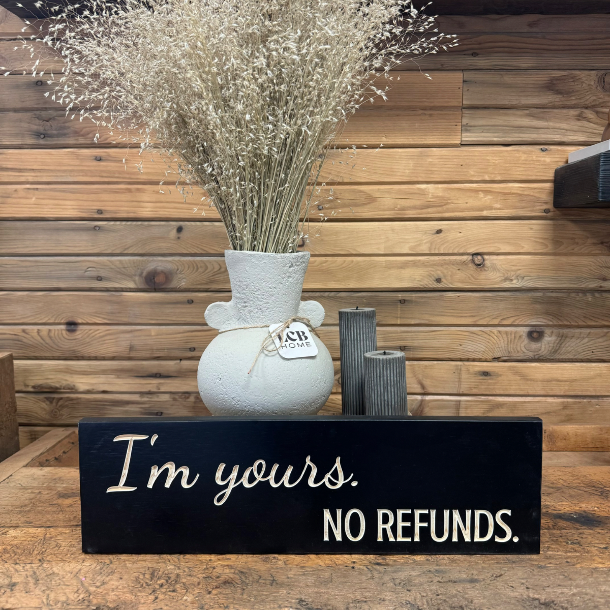 "I'm Yours, No Refunds"