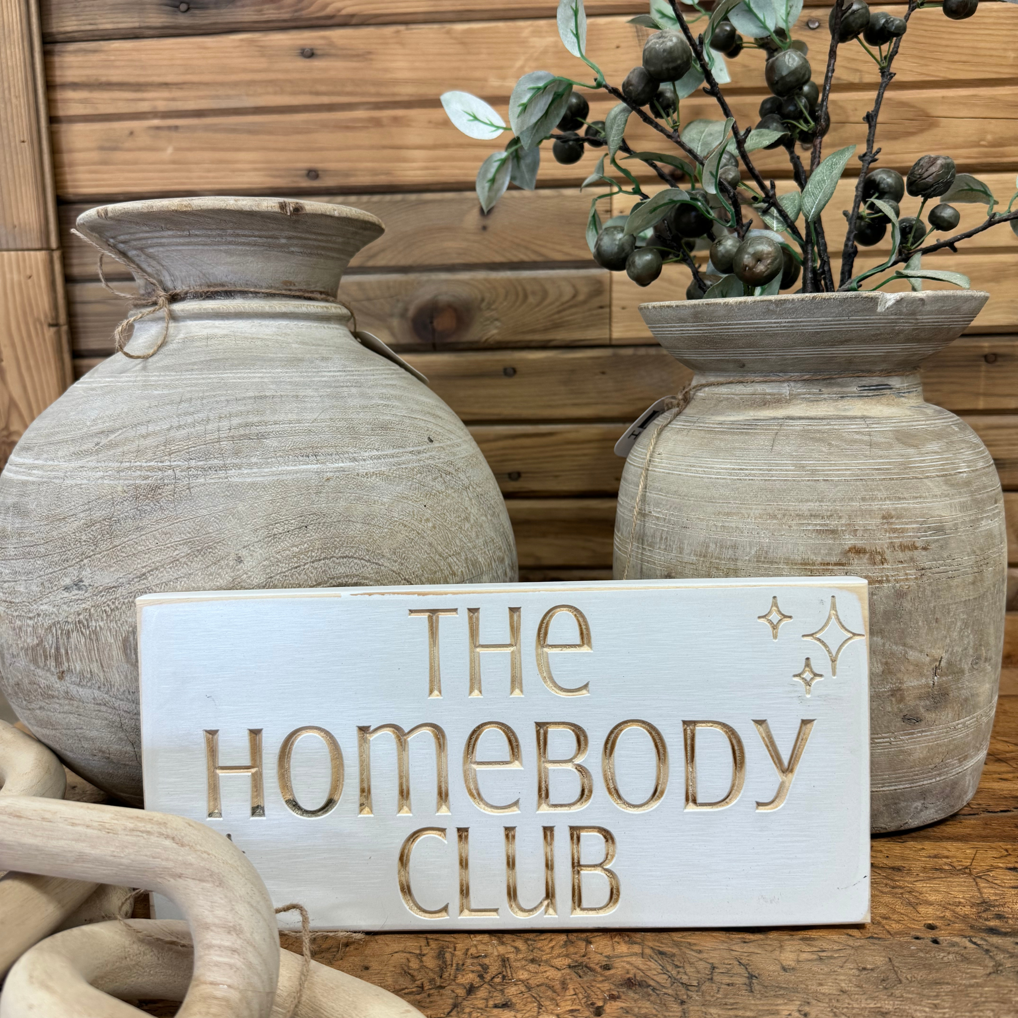 "The Homebody Club" Sign