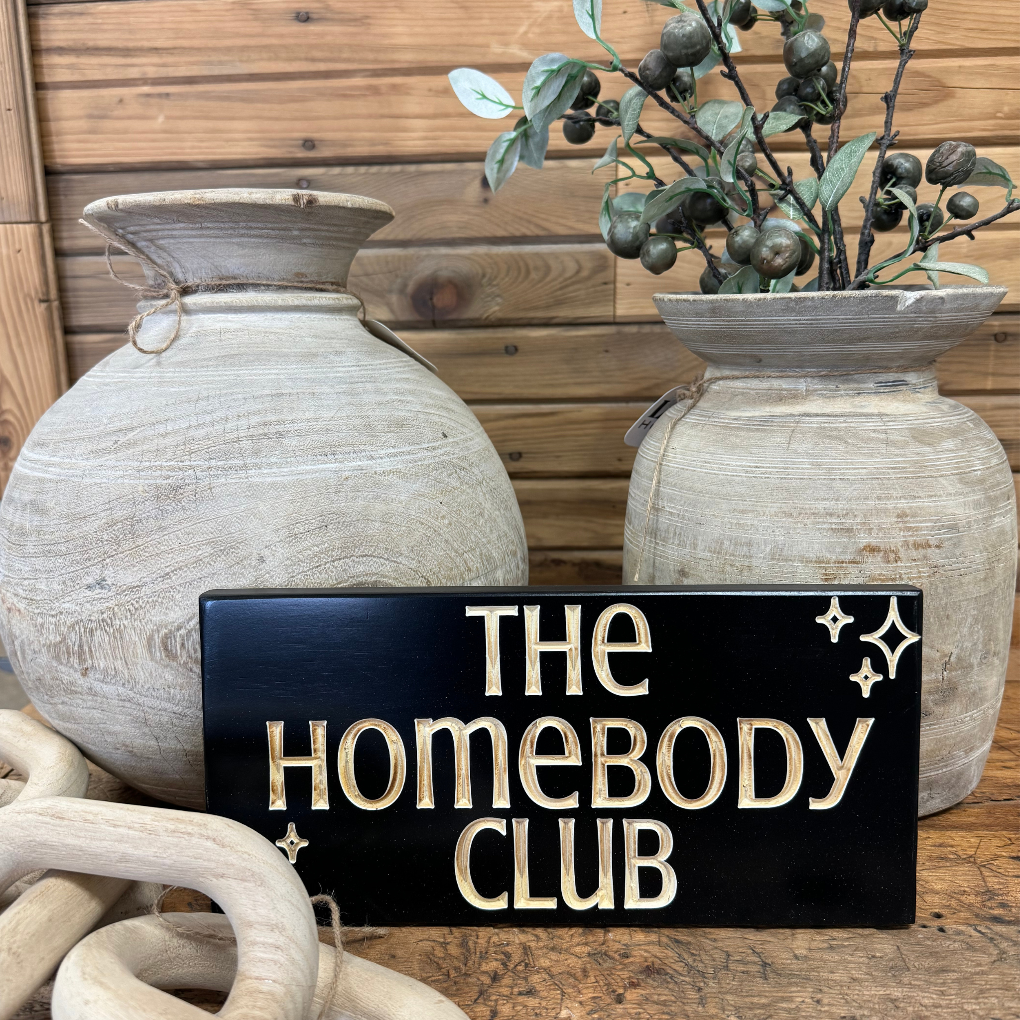 "The Homebody Club" Sign